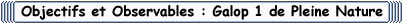 Objectifs et Observables : Galop 1 d'Equitation de Pleine Nature