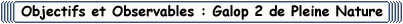 Objectifs et Observables : Galop 2 d'Equitation de Pleine Nature