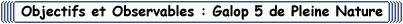 Objectifs et Observables : Galop 5 d'Equitation de Pleine Nature