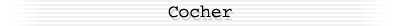 Cocher