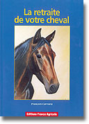 La retraite de votre cheval de François Carrara