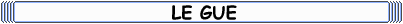 Le Gu&eacute;